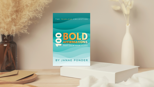 100 Bold Affirmations That Calm Your Fears